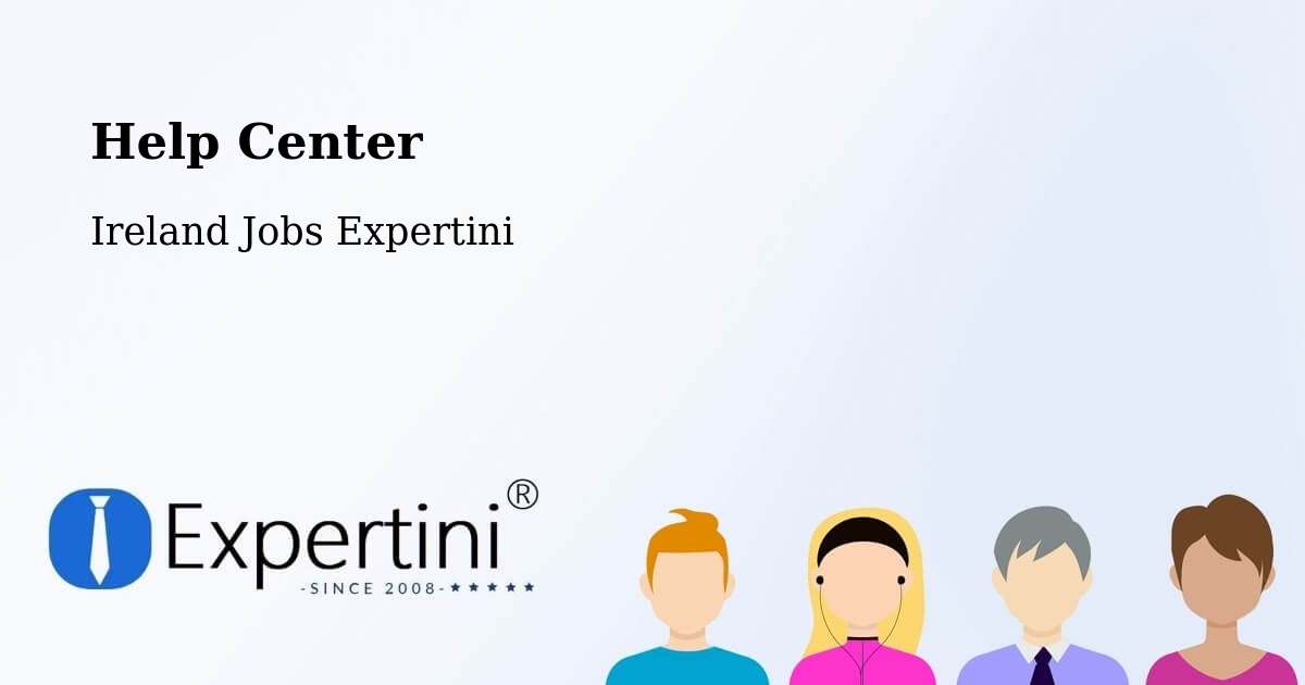 Help Center – Eadestown - Ireland Jobs Expertini